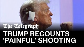 video: ‘The crowd thought I was dead’: Trump’s full statement detailing his assassination attempt