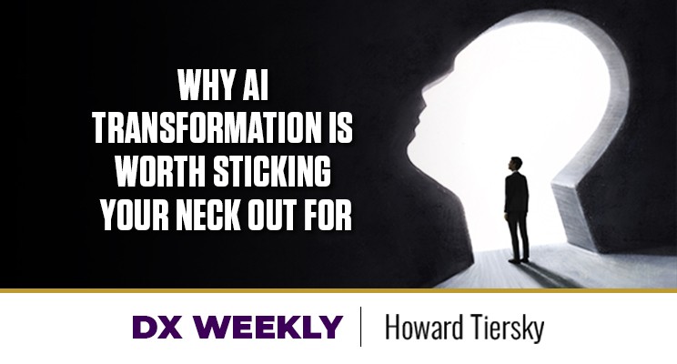Why AI Transformation Is Worth Sticking Your Neck Out For
