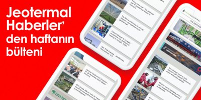 JeotermalHaberler – JEOTERMAL HABER BÜLTENI/ our Turkish newsletter